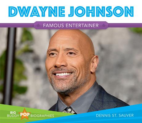 Dwayne Johnson (Big Buddy Pop Biographies) Cover Image
