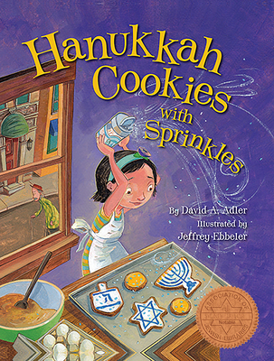 Hanukkah Cookies with Sprinkles By David Adler, Jeffrey Ebbeler (Illustrator) Cover Image