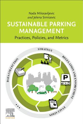 Sustainable Parking Management: Practices, Policies, and Metrics Cover Image
