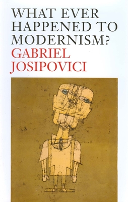 Cover for What Ever Happened to Modernism?