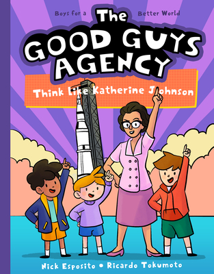 The Good Guys Agency: Think Like Katherine Johnson Cover Image