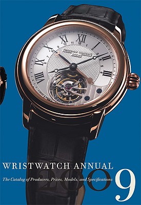 Wristwatch Annual: The Catalog of Producers, Prices, Models, and Specifications Cover Image