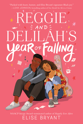 Reggie and Delilah's Year of Falling By Elise Bryant Cover Image