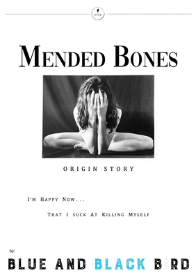 Mended Bones: Origin Story Cover Image