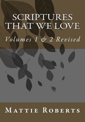 Scriptures That We Love: Volumes 1 & 2 Revised Cover Image