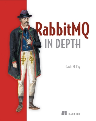 RabbitMQ in Depth By Gavin M. Roy Cover Image