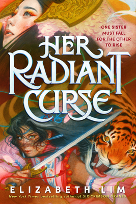 Her Radiant Curse By Elizabeth Lim Cover Image