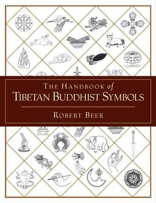 The Handbook of Tibetan Buddhist Symbols