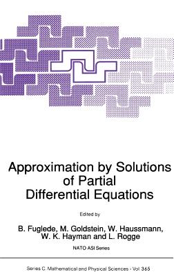 Approximation by Solutions of Partial Differential Equations (NATO Science Series C: #365) Cover Image