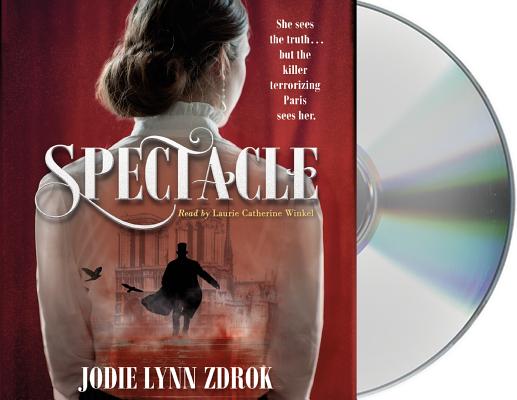 Spectacle: A Historical Thriller in 19th Century Paris cover