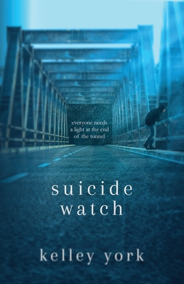 Suicide Watch By Kelley York, Karen Meeus (Editor), Sleepy Fox Studio (Cover Design by) Cover Image