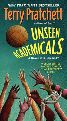 Unseen Academicals: A Discworld Novel