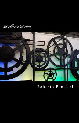 Dolori e Deliri: Inconscio, mente, corpo in: By Roberto Pensieri Cover Image