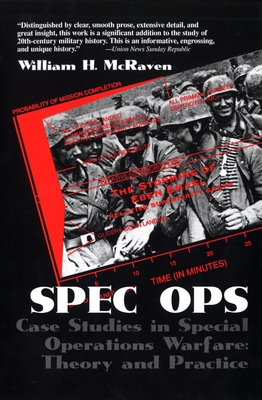 Spec Ops: Case Studies in Special Operations Warfare: Theory and Practice By William H. McRaven Cover Image