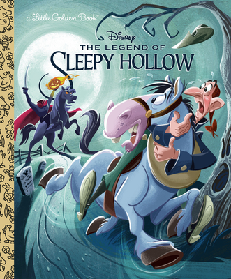 The Legend of Sleepy Hollow (Disney Classic) (Little Golden Book) By Cara Stevens, Golden Books (Illustrator) Cover Image
