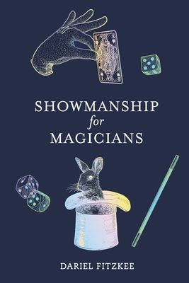 Showmanship for Magicians By Dariel Fitzkee Cover Image