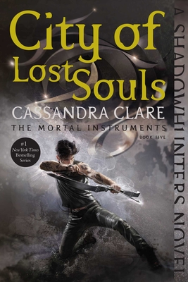 Cover for City of Lost Souls (The Mortal Instruments #5)