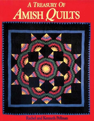 Treasury of Amish Quilts By Rachel T. Pellman Cover Image