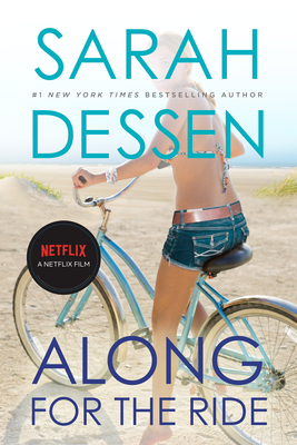Along for the Ride: (Movie Tie-In) By Sarah Dessen Cover Image