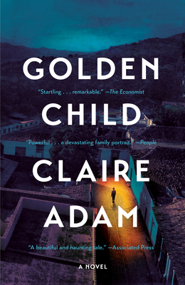 Golden Child: A Novel By Claire Adam Cover Image