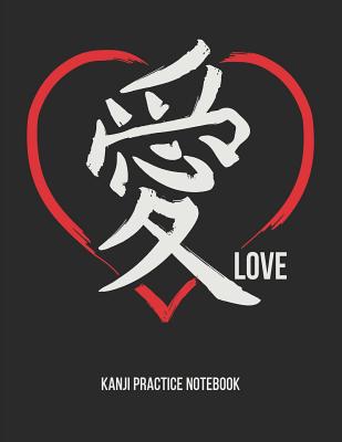 Japanese Writing Practice Notebook: Japanese Learning Book: Kanji