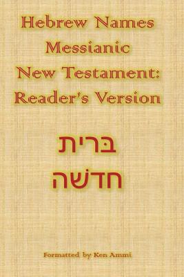 Hebrew Names Messianic New Testament: Reader's Version Cover Image