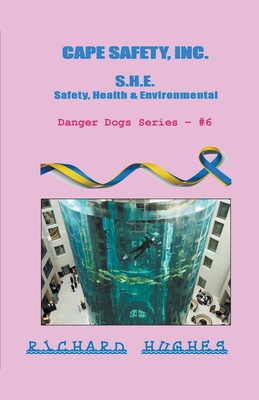 Cape Safety, Inc. - S.H.E. - Safety, Health & Environmental Cover Image