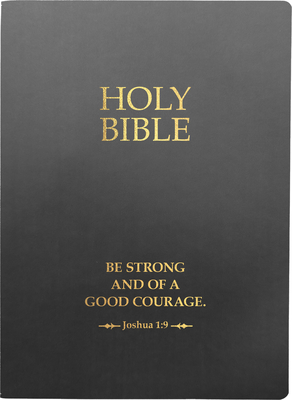 KJV Holy Bible, Be Strong and Courageous Life Verse Edition, Large Print, Black Ultrasoft: (Red Letter, 1611 Version) Cover Image