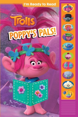 DreamWorks Trolls: I'm Ready to Read: Poppy's Pals (Play-A-Sound) By Kathy Broderick, Meadow Rolence (Read by) Cover Image