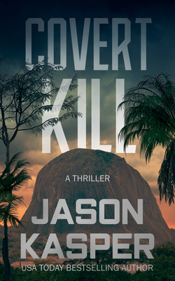 Covert Kill: A David Rivers Thriller Cover Image