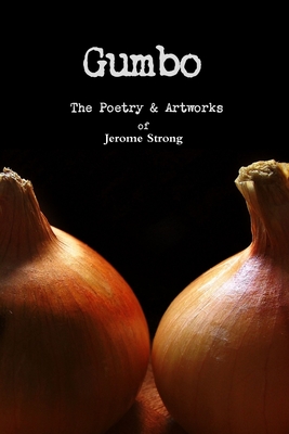 Cover for Gumbo: The Poetry & Artworks