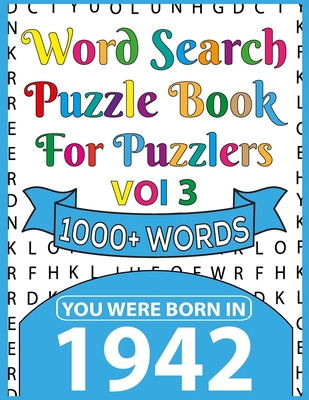 Word Search Puzzle Book For Puzzlers: You Were Born In 1942: Word Search Book for Adults Large Print with Solutions of Puzzles By W. L. Sancey Pzl Cover Image