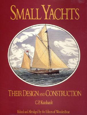 Small Yachts: Their Design and Construction Exemplified by the Ruling Types of Modern Practice Cover Image