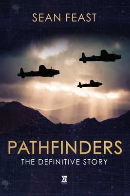 Pathfinders: The Definitive Story By Sean Feast Cover Image