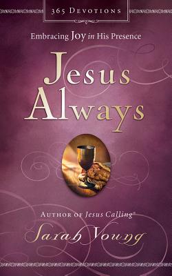 Jesus Always: Embracing Joy in His Presence By Sarah Young, Bill Russell (Read by), Nan Gurley (Read by) Cover Image