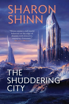 The Shuddering City By Sharon Shinn Cover Image