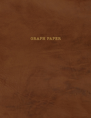 Graph Paper: Executive Style Composition Notebook - Soft Brown Leather Style, Softcover - 8.5 x 11 - 100 pages (Office Essentials) By Birchwood Press Cover Image