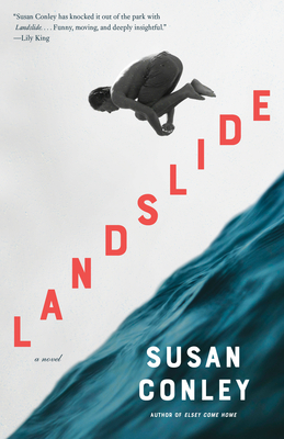Landslide: A novel By Susan C. Conley Cover Image
