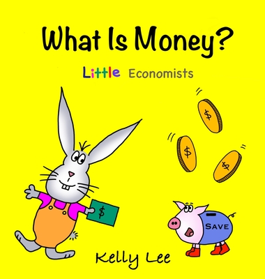 What Is Money? Personal Finance for Kids: Kids Money, Kids Education, Baby,  Toddler, Children, Savings, Ages 3-6, Preschool-kindergarten