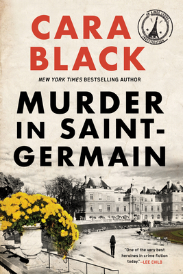 Murder in Saint-Germain (An Aimée Leduc Investigation #17) By Cara Black Cover Image