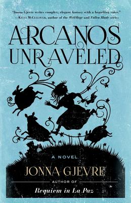 Arcanos Unraveled By Jonna Gjevre, Jennings Kathleen (Artist) Cover Image