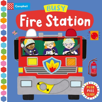 Busy Fire Station (Busy Books) By Campbell Books, Jo Byatt (Illustrator) Cover Image