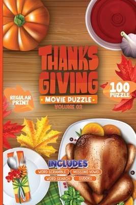 Cover for Thanksgiving Movie Puzzle Volume 2: Large Print 100 Puzzles On Best Hollywood Thanks Giving Films For Family