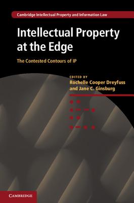 Intellectual Property at the Edge (Cambridge Intellectual Property and Information Law #22) Cover Image