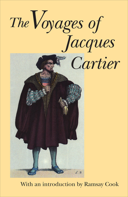 The Voyages of Jacques Cartier (Heritage) By Ramsay Cook (Editor) Cover Image