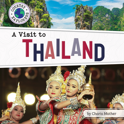 A Visit to Thailand By Charis Mather Cover Image