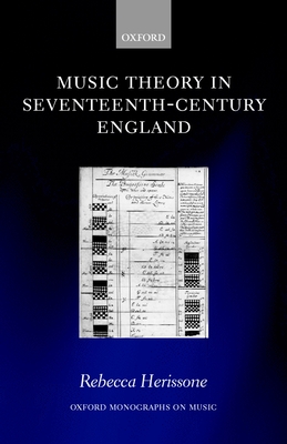 Music Theory in Seventeenth-Century England (Oxford Monographs on Music)