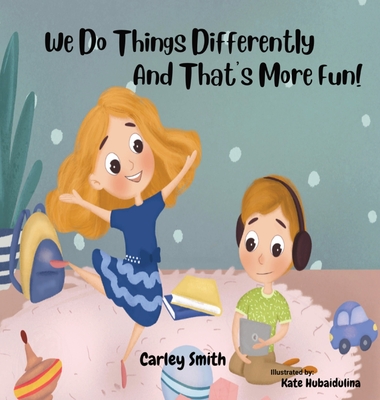 We Do Things Differently, and That's More Fun! Cover Image