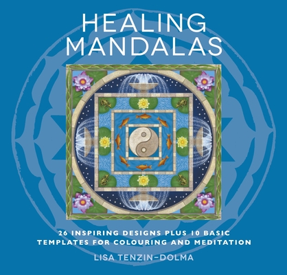 Healing Mandalas: 32 Inspiring Designs for Colouring and Meditation (Watkins Adult Coloring Pages #3)