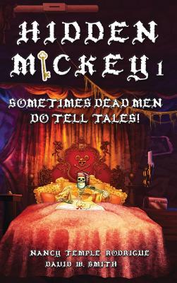 Hidden Mickey 1: Sometimes Dead Men DO Tell Tales!